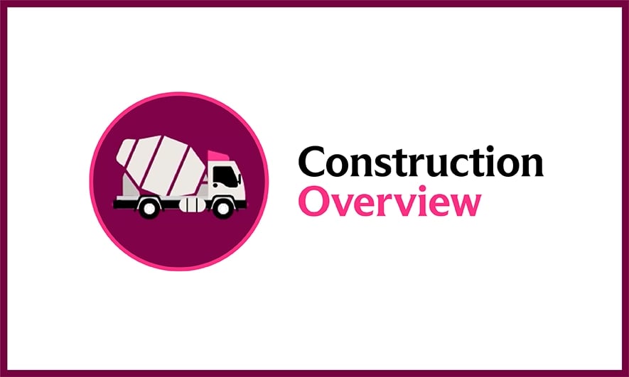 construction overview